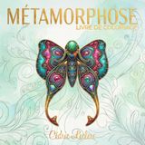 Métamorphose : Livre de Coloriage Papillons pour Adultes