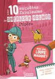 Les Sherlock Holmes Les 10 enquêtes fabuleuses de Sherlock Holmes à l'Opéra: Avec une loupe magique !