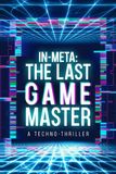 In-Meta: The Last Game Master