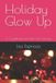 Holiday Libri GmbH Holiday Glow Up: A Cozy Beauty and Self-Care Journey