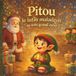 Pitou, le lutin maladroit