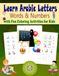 Learn Arabic Letters Words & Numbers with Fun Coloring Activities for Kids: A Beginner Arabic Learning Activity Book with English Pronunciation, ... Pages and Fun Activities for Kids Ages 3–12