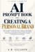 AI Prompt Book for Creating a Personal Brand
