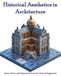Historical Aesthetics in Architecture: Smart Trivia and Illustrated Facts for Teens & Beginners