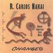 Sonic Rendezvous R. Carlos Nakai - Changes (Native American Flute Music) (CD)
