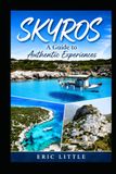 SKYROS: A Guide to Authentic Experiences