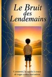 Le L'Art de Se Construire-Le Bruit des Lendemains. Paperback