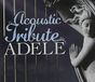 Sonic Rendezvous Various Artists - An Acoustic Tribute To Adele (CD)