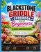 Blackstone Griddle Cookbook for Beginners: Classic American Recipes