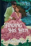 Finding His Hen: A Falling Fowl Novella