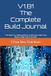 V1.B1 The Complete Build Journal
