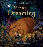 The Bloomsbury Childrens Books The Big Dreaming Hardcover