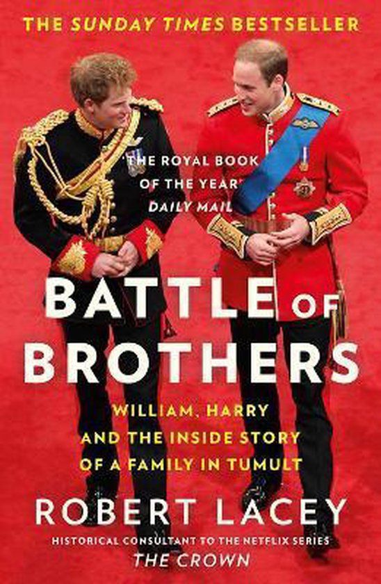 Battle HarperCollins Publishers Battle of Brothers: The true story of the royal family in crisis – UPDATED WITH 12 NEW CHAPTERS