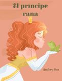 El Libri GmbH El príncipe rana: 5 Cuentos de Hadas Eternos Hardcover