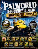 PALWORLD GUIDE STRATÉGIQUE INDÉPENDANT COMPLET