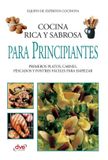 Cocina Libri GmbH Cocina rica y sabrosa para principiantes: Primeros platos, carnes, pescados y postres fáciles para empezar