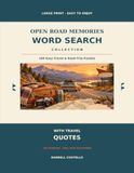 Open Road Memories Word Search Collection: 100 Large-Print Word Search Puzzles for Road Trips, Landmarks & the Open Road