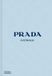 Prada Catwalk: The Complete Collections