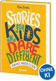 Stories Loewe Verlag Stories for Kids Who Dare to be Different - Vom Mut, anders zu sein