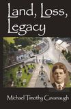 Land, Loss, Legacy