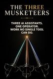 THE THREE MUSKETEERS: How to Combine ChatGPT, Claude & Gemini to Do Work No Single AI Can