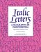 Italic Letters: Handwriting & Calligraphy