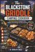 The Blackstone The Blackstone Griddle Camping Cookbook
