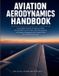Aviation Ridgeline Engineering Press Aviation Aerodynamics Handbook: A Complete Guide to Principles of Flight, Aircraft Performance, Stalls, Slow Maneuvering, and Energy Management for Student Pilots and Certified Instructors