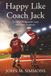 Happy Like Coach Jack: The Story of a Baseball Coach with Down Syndrome