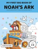 My First Big Book of Noah's Ark: A Story to Read and Color for Toddlers and Preschoolers, Ages 2-6