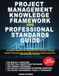Project Management Knowledge Framework and Professional Standards Guide: An Expert Resource on Core Principles, Practical Methods, and Modern ... Planning, Execution, and Successful Delivery