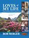 Loves of My Life: Family, Landscape Architecture, Creative Discovery
