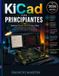 KiCad Libri GmbH KiCad para Principiantes Paperback
