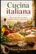 Cucina italiana: 50 cose che forse non sapevi su piatti, tradizioni e sapori autentici