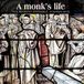 A Brabant Ensemble & Stephen Rice - A Monk's Life (CD)