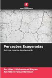 Perceções Exageradas: Sobre os impactos da urbanização
