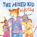 The Mixed Kid Kids Club