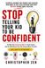 Stop Telling Your Kid To Be Confident: Why Young Athletes Freeze Under Pressure, and What Parents and Coaches Can Do About It