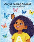 Aniya's Time To Therapy Aniya's Feeling Anxious Paperback