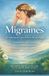 Libri GmbH Migraines : les comprendre pour mieux les soulager : une approche globale et naturelle pour apaiser les tensions, retrouver l’équilibre et reprendre le pouvoir sur son corps