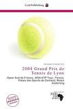 2004 OmniScriptum 2004 Grand Prix de Tennis de Lyon Paperback