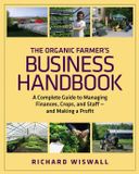 The Chelsea Green Publishing Co The Organic Farmer's Business Handbook