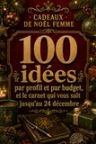 Cadeaux de Noël Femme: 100 idées par profil et par budget, et le carnet qui vous suit jusqu'au 24 décembre