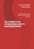 AUTOMOTIVE CYBERSECURITY ENGINEERING: ISO/SAE 21434 and UNECE R155/R156 in Practice