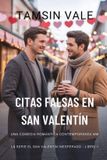 Citas La Serie el San Valentín Inesperado: Una Comedia Romántica Contemporánea MM- Citas falsas en San Valentín