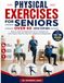 PHYSICAL EXERCISES FOR SENIORS OVER 60 (2026 EDITION)