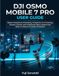 DJI Osmo Mobile 7 Pro User Guide