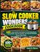 Slow Cooker Wonders Cookbook