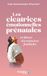 Les cicatrices émotionnelles prénatales: Libérer la mère pour libérer l'enfant