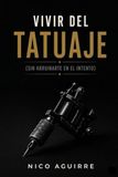 Vivir del Tatuaje (sin arruinarte en el intento)
